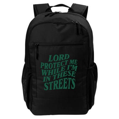 Lord Protect Me While I'm In These Streets Backpack