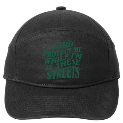 Lord Protect Me While I'm In These Streets 7-Panel Snapback Hat