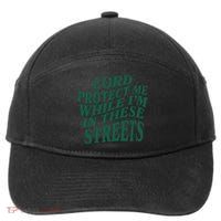 Lord Protect Me While I'm In These Streets 7-Panel Snapback Hat