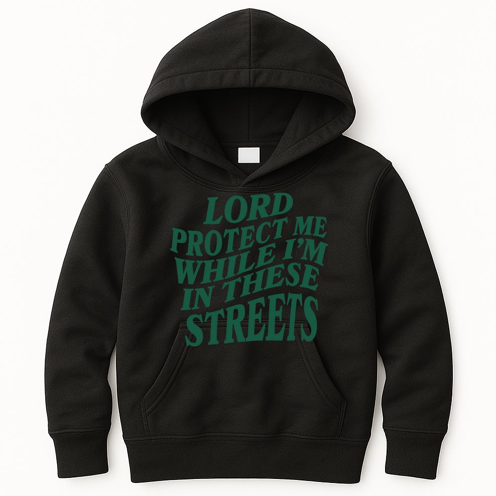 Lord Protect Me While I'm In These Streets Kids Hoodie