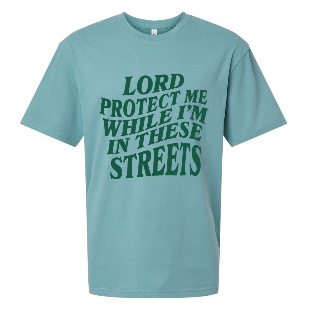 Lord Protect Me While I'm In These Streets Sueded Cloud Jersey T-Shirt