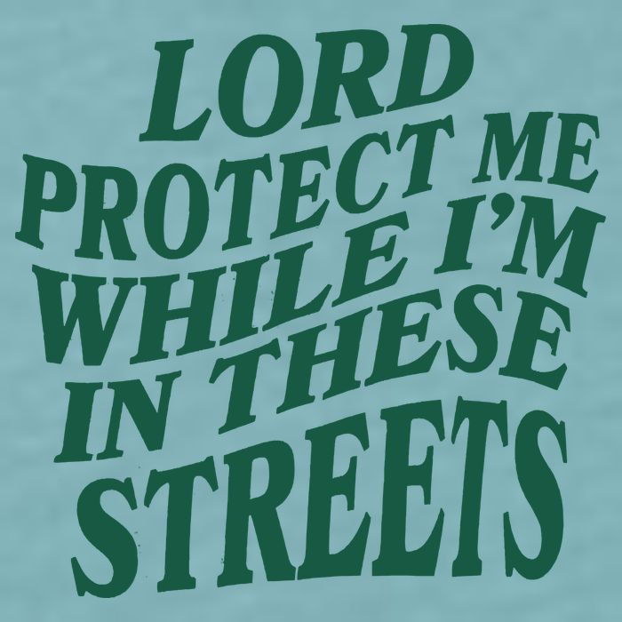 Lord Protect Me While I'm In These Streets Sueded Cloud Jersey T-Shirt