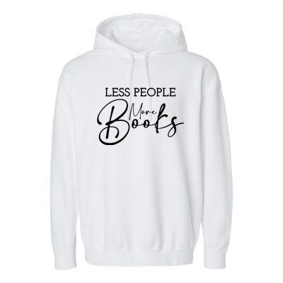 Less People More Books Garment-Dyed Fleece Hoodie