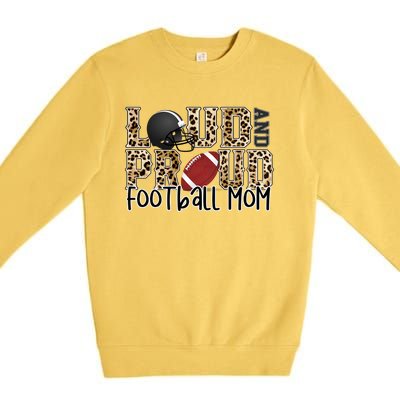 Loud Proud Moms Football Leopard Print Cheetah Pattern Meaningful Gift Premium Crewneck Sweatshirt