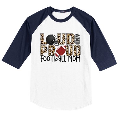 Loud Proud Moms Football Leopard Print Cheetah Pattern Meaningful Gift Baseball Sleeve Shirt