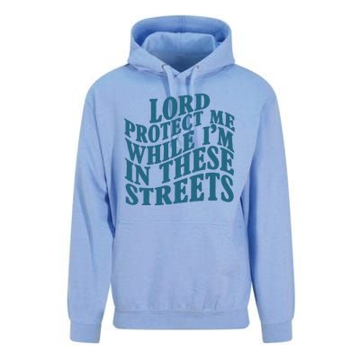 Lord Protect Me While I'm In These Streets Funny Unisex Surf Hoodie