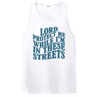 Lord Protect Me While I'm In These Streets Funny PosiCharge Competitor Tank