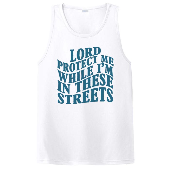 Lord Protect Me While I'm In These Streets Funny PosiCharge Competitor Tank