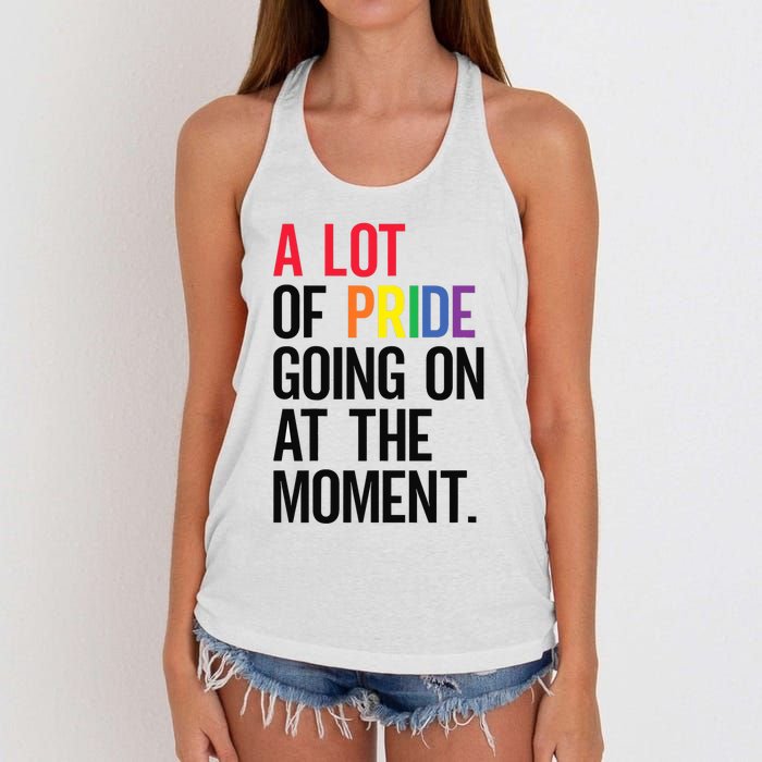 Lgbt Pride Month Funny A Lot Of Pride Going On At Moment Women's Knotted Racerback Tank