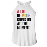 Lgbt Pride Month Funny A Lot Of Pride Going On At Moment Women's Perfect Tri Rocker Tank