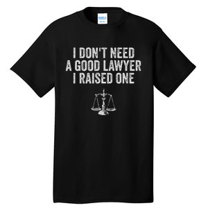 Lawyer Parent My Son Daughter Law School Graduation Tall T-Shirt