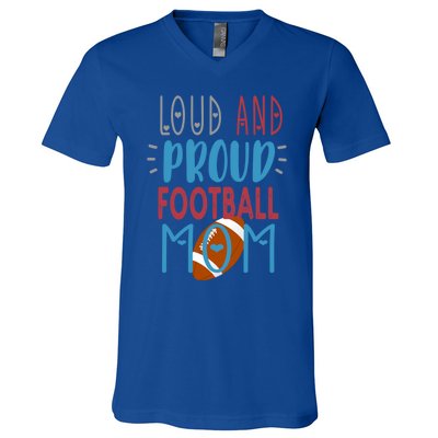 Loud Proud Mom Football Gift V-Neck T-Shirt