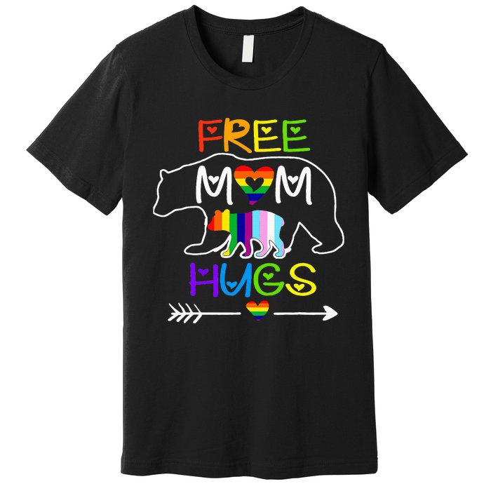 Lgbtq Pride Mama Bear Free Mom Hugs Pride Premium T-Shirt