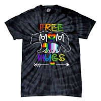 Lgbtq Pride Mama Bear Free Mom Hugs Pride Tie-Dye T-Shirt