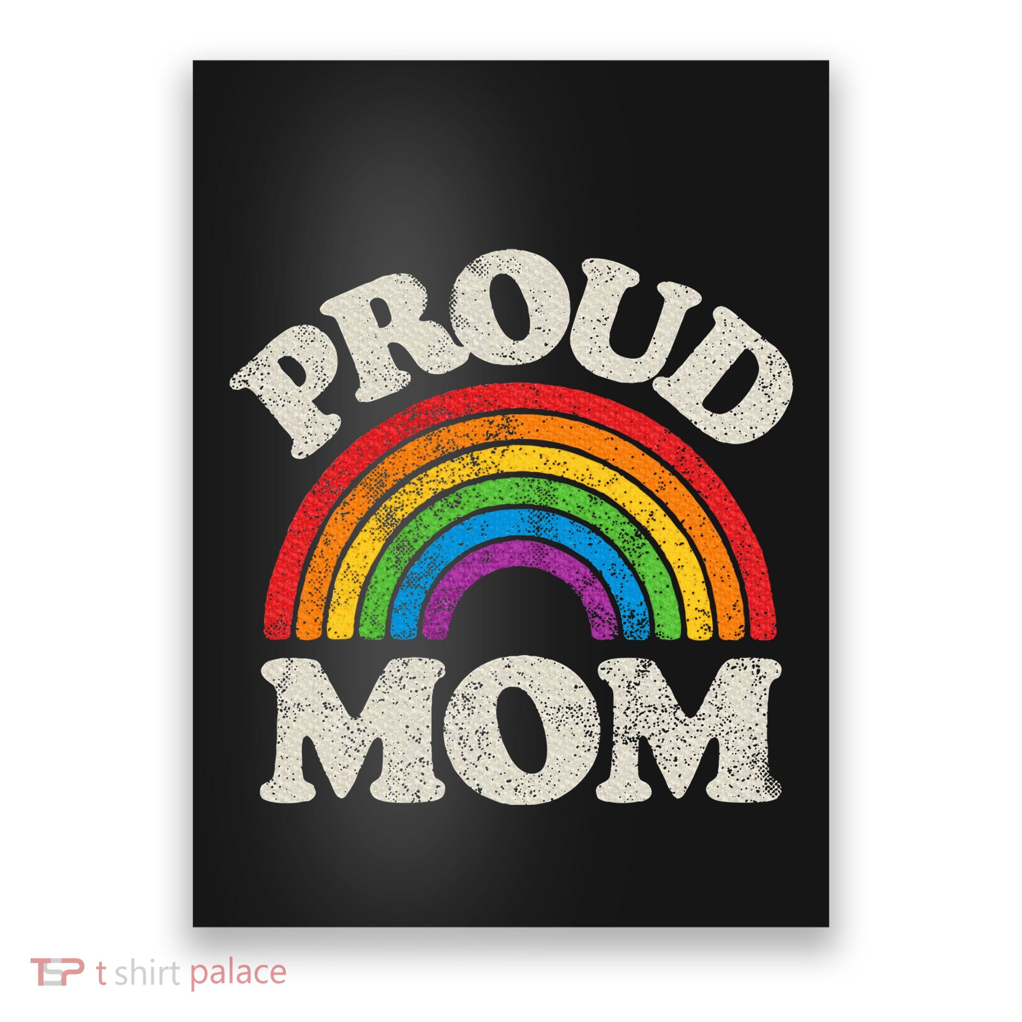 L.G.B.T.Q Proud Mom G.A.Y Pride Lgbt Ally Rainbow Poster
