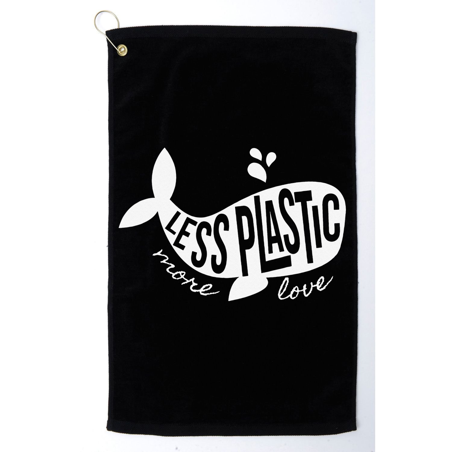 Less Plastic More Love Recycle Awareness Earth Day Golf Towel