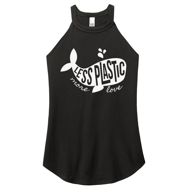 Less Plastic More Love Recycle Awareness Earth Day Women's Perfect Tri Rocker Tank