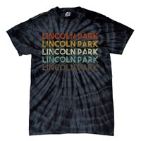 Lincoln Park Michigan Retro Vintage City Tie-Dye T-Shirt