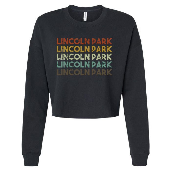 Lincoln Park Michigan Retro Vintage City Cropped Pullover Crew