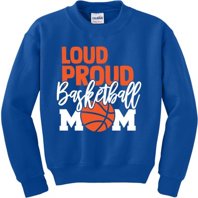 Loud Proud Mom Basketball Mother Gift Kids Sweatshirt