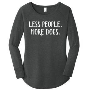 Less People More Dogs Women's Perfect Tri Tunic Long Sleeve Shirt