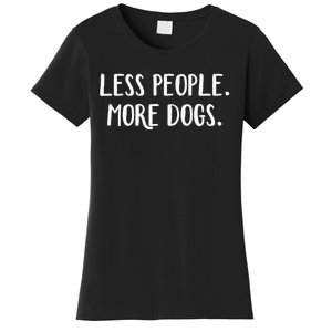 Less People More Dogs Women's T-Shirt