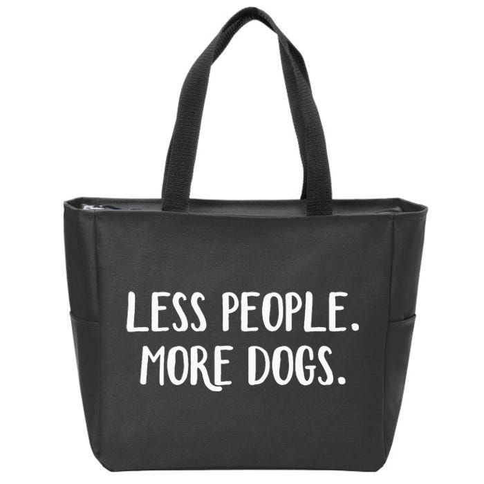 Less People More Dogs Zip Tote Bag