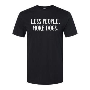 Less People More Dogs Softstyle CVC T-Shirt