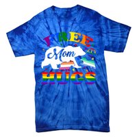 Lgbtq Pride Mama Bear Free Mom Hugs Vintage Rainbow Flag Funny Gift Tie-Dye T-Shirt