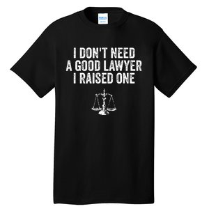 Lawyer Parent My Son Daughter Law School Graduation Tall T-Shirt