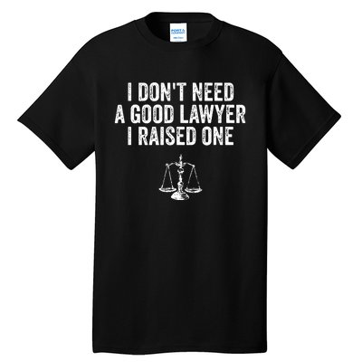 Lawyer Parent My Son Daughter Law School Graduation Tall T-Shirt