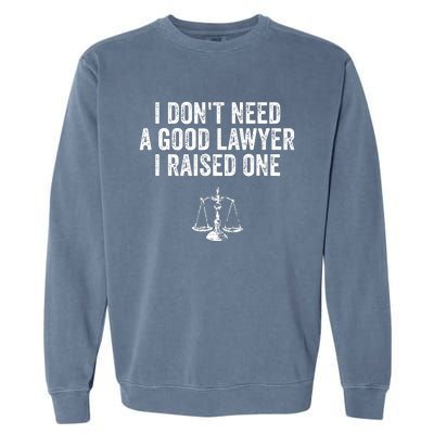 Lawyer Parent My Son Daughter Law School Graduation Garment-Dyed Sweatshirt