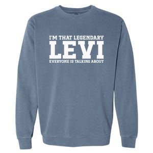 Levi Personal Name Funny Levi Garment-Dyed Sweatshirt