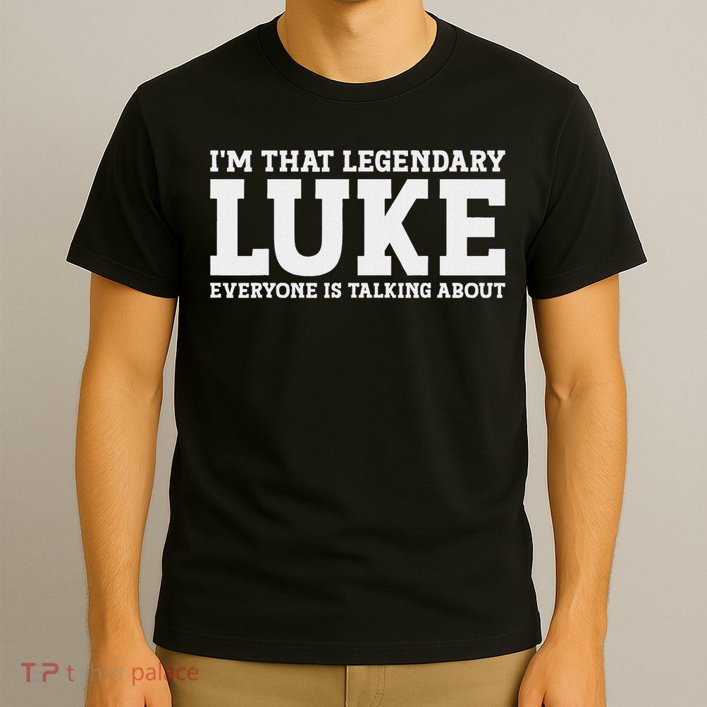 Luke Personal Name Funny Luke T-Shirt