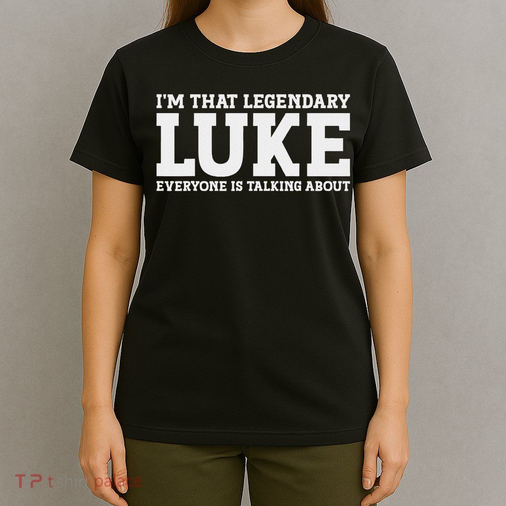 Luke Personal Name Funny Luke T-Shirt