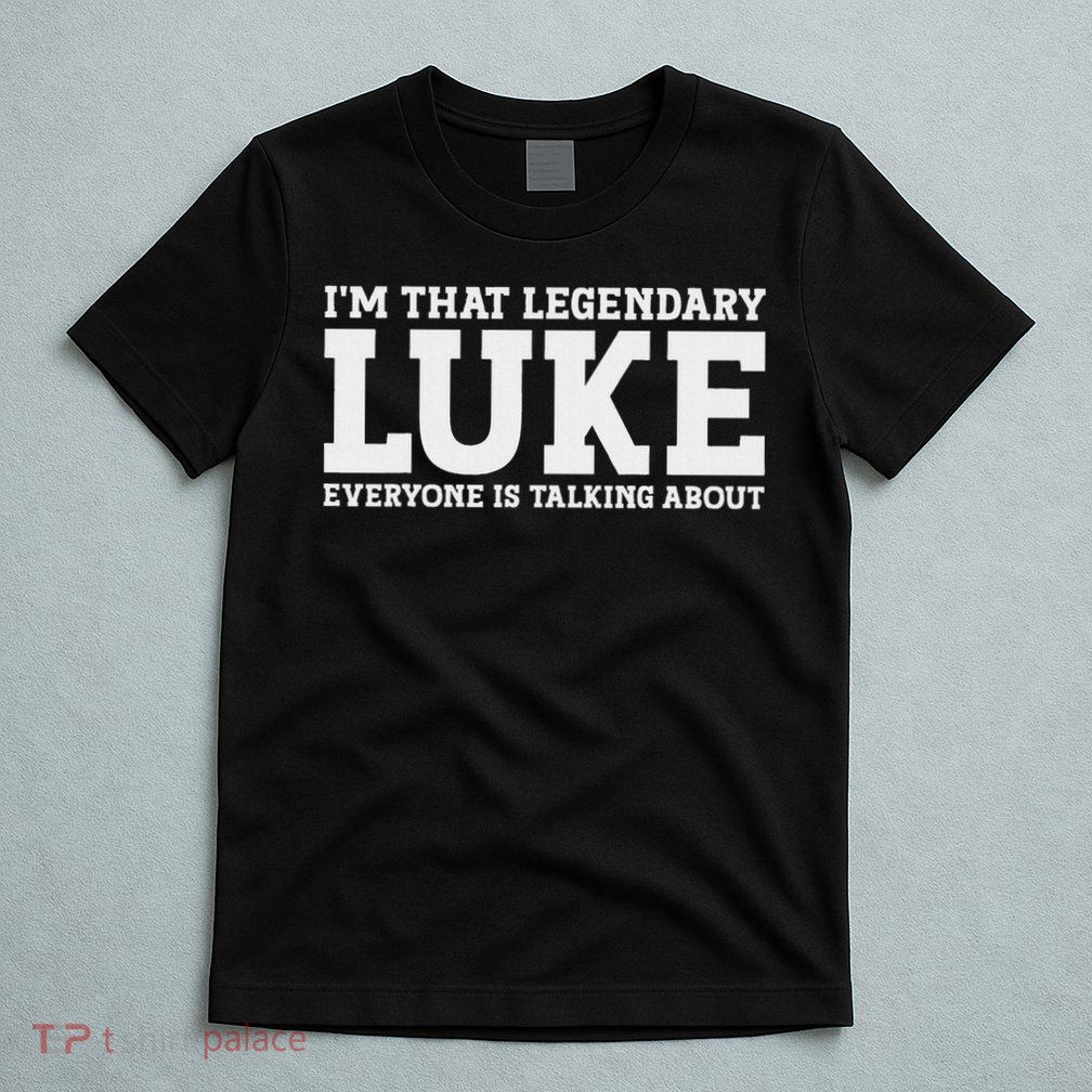 Luke Personal Name Funny Luke T-Shirt