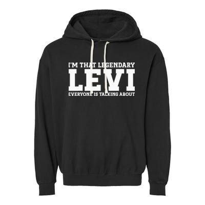 Levi Personal Name Funny Levi Garment-Dyed Fleece Hoodie