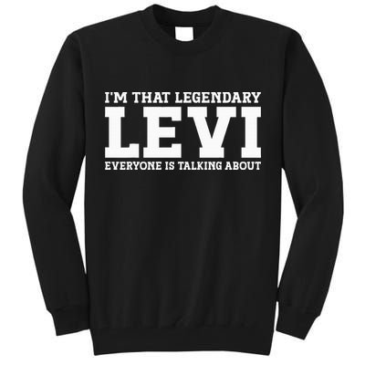 Levi Personal Name Funny Levi Tall Sweatshirt
