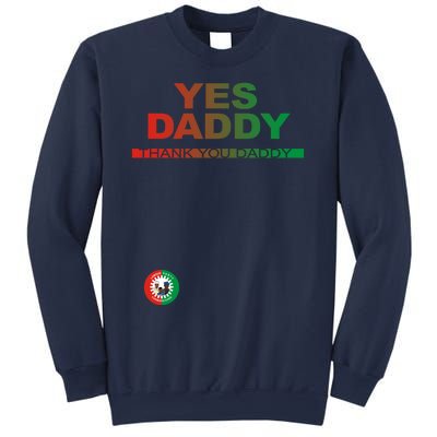 Labour Party Nigeria Yes Daddy Thank You Daddy Sweatshirt