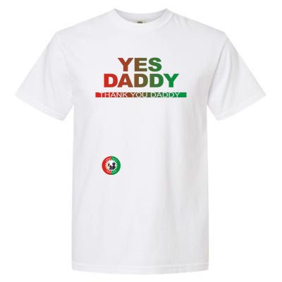 Labour Party Nigeria Yes Daddy Thank You Daddy Garment-Dyed Heavyweight T-Shirt