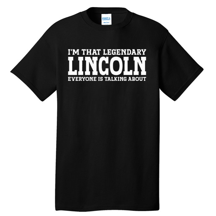 Lincoln Personal Name Funny Lincoln Tall T-Shirt