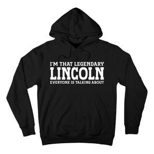 Lincoln Personal Name Funny Lincoln Tall Hoodie