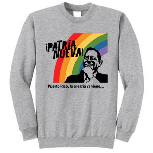 Limited Patria Nueva Puerto Rico La AlegríA Ya Viene Tall Sweatshirt