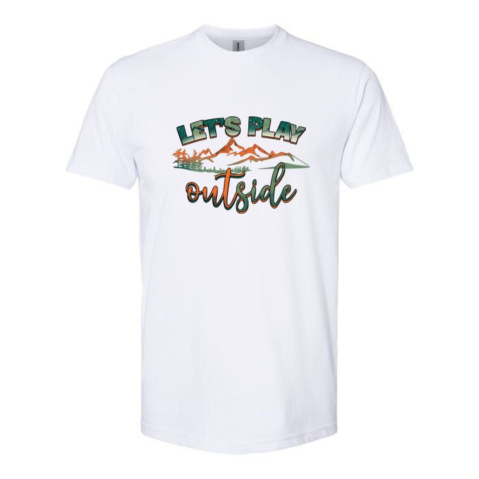 Lets Play Outside Camping Hiking Mountain Gift Softstyle CVC T-Shirt