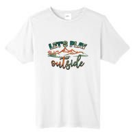 Lets Play Outside Camping Hiking Mountain Gift Tall Fusion ChromaSoft Performance T-Shirt