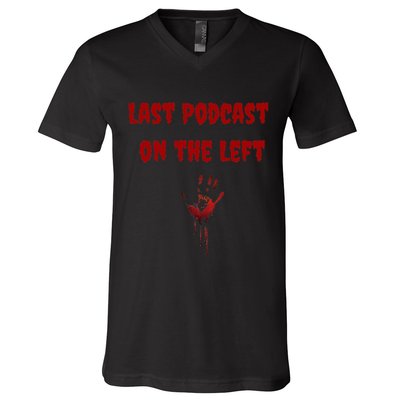 Last Podcast On The Left Bloody Hand V-Neck T-Shirt
