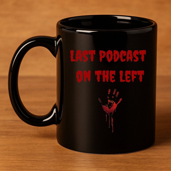Last Podcast On The Left Bloody Hand 11oz C Handle Ceramic Mug