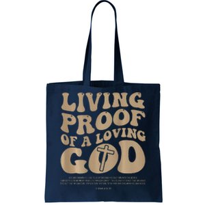 Living Proof Of A Loving God Christian (Front And Back) Tote Bag