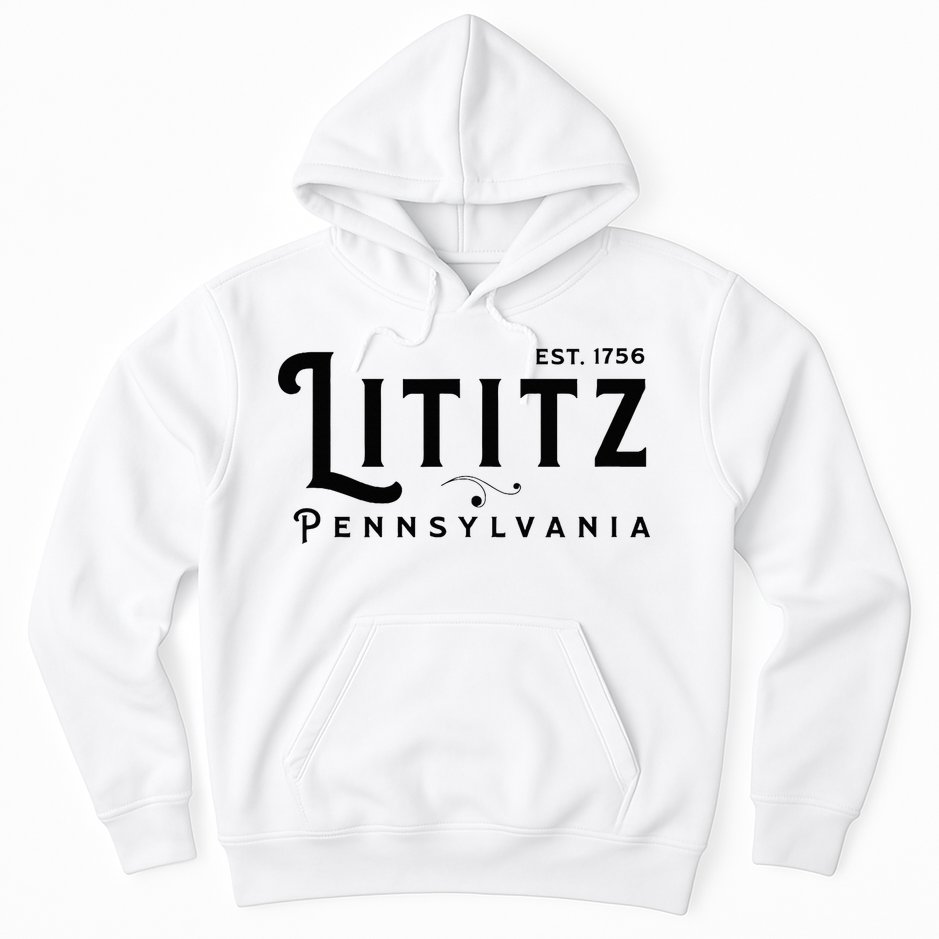 Lititz Pennsylvania Pa Lancaster County Cool Small Town Usa Hoodie