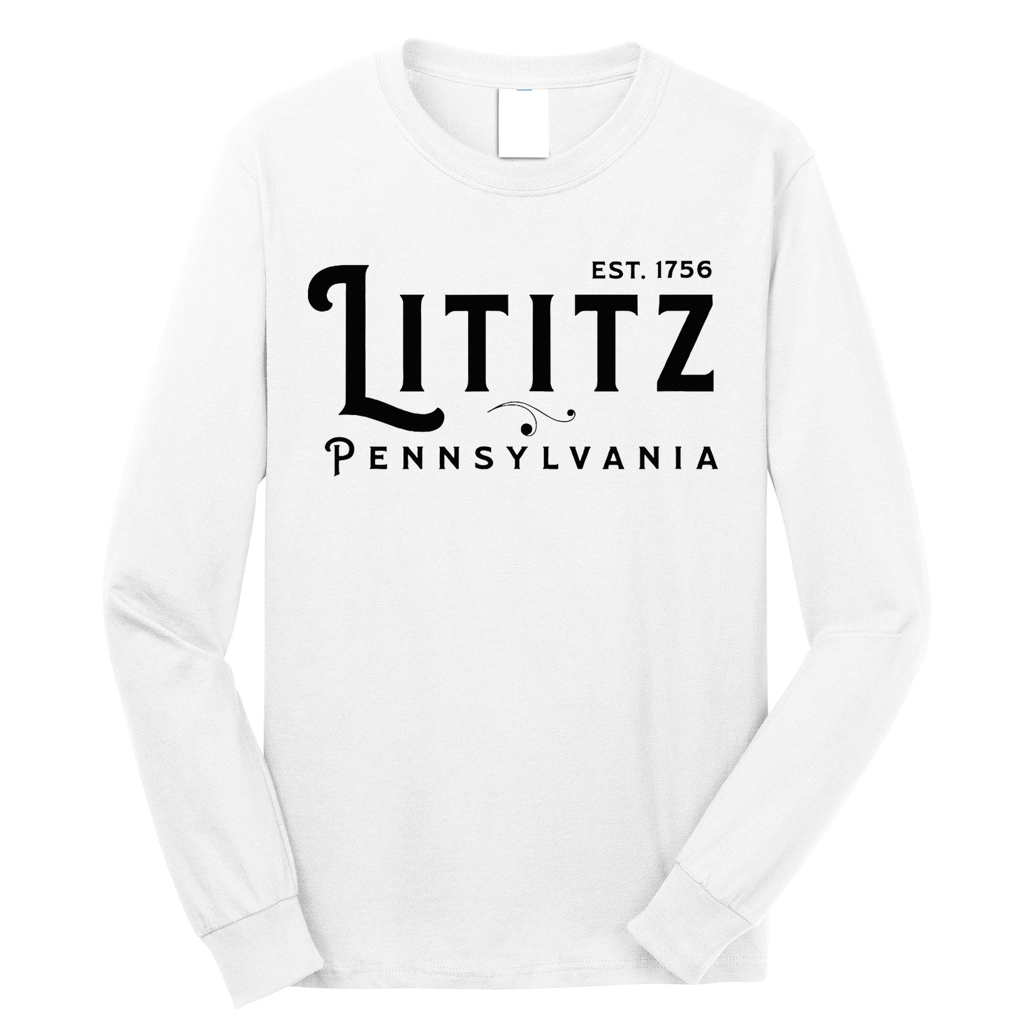 Lititz Pennsylvania Pa Lancaster County Cool Small Town Usa Long Sleeve Shirt